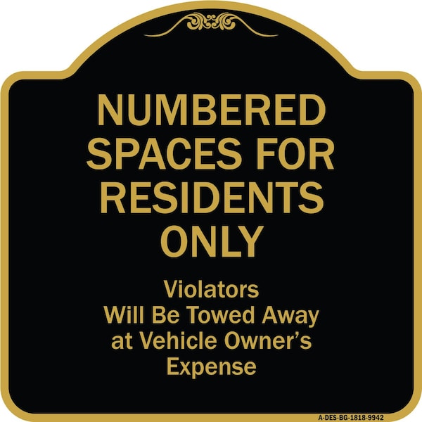 Designer Series-Numbered Spaces Residents Violators Will Be Towed Away At, 18" x 18", BG-1818-9942